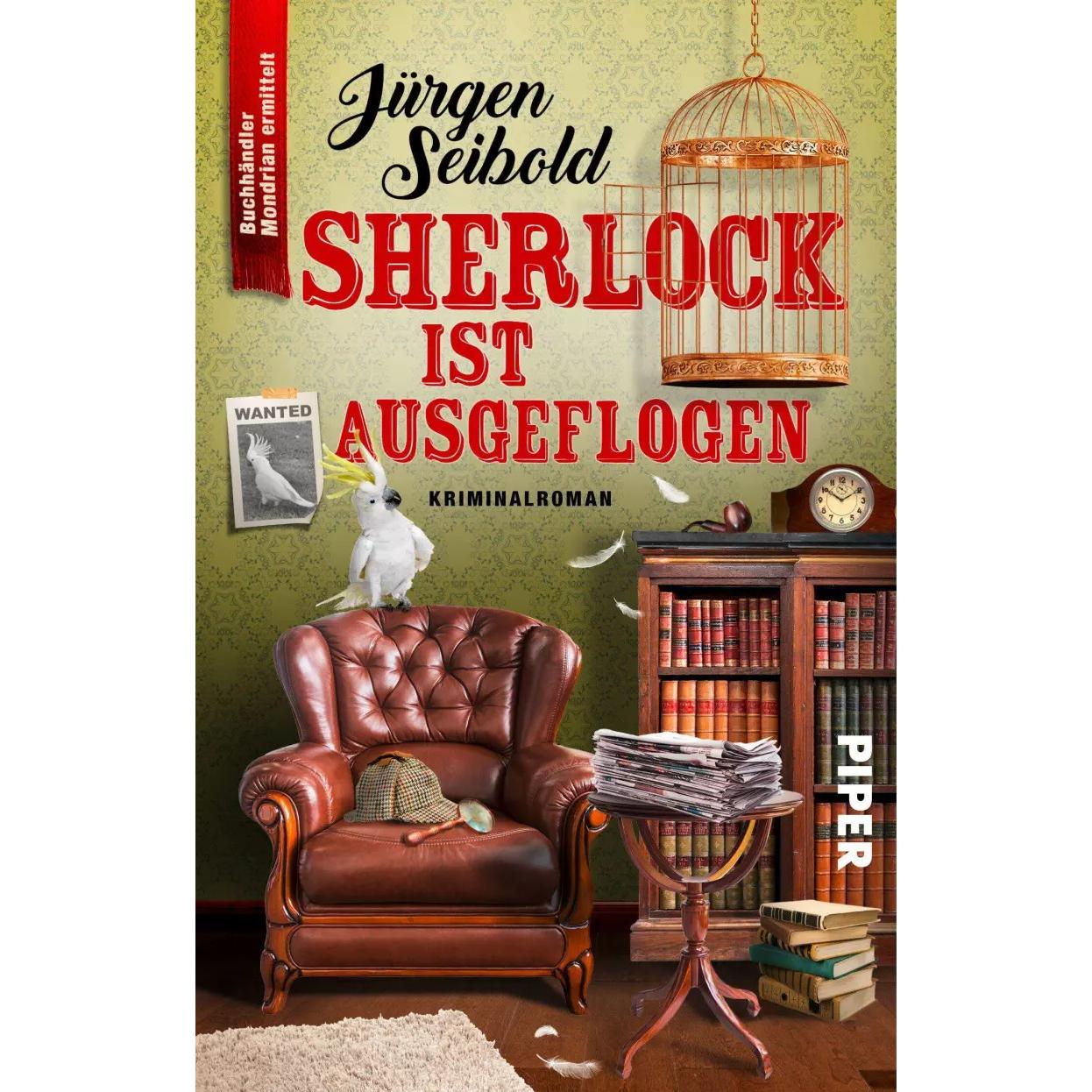 Sherlock ist ausgeflogen, Belletristik von Jürgen Seibold