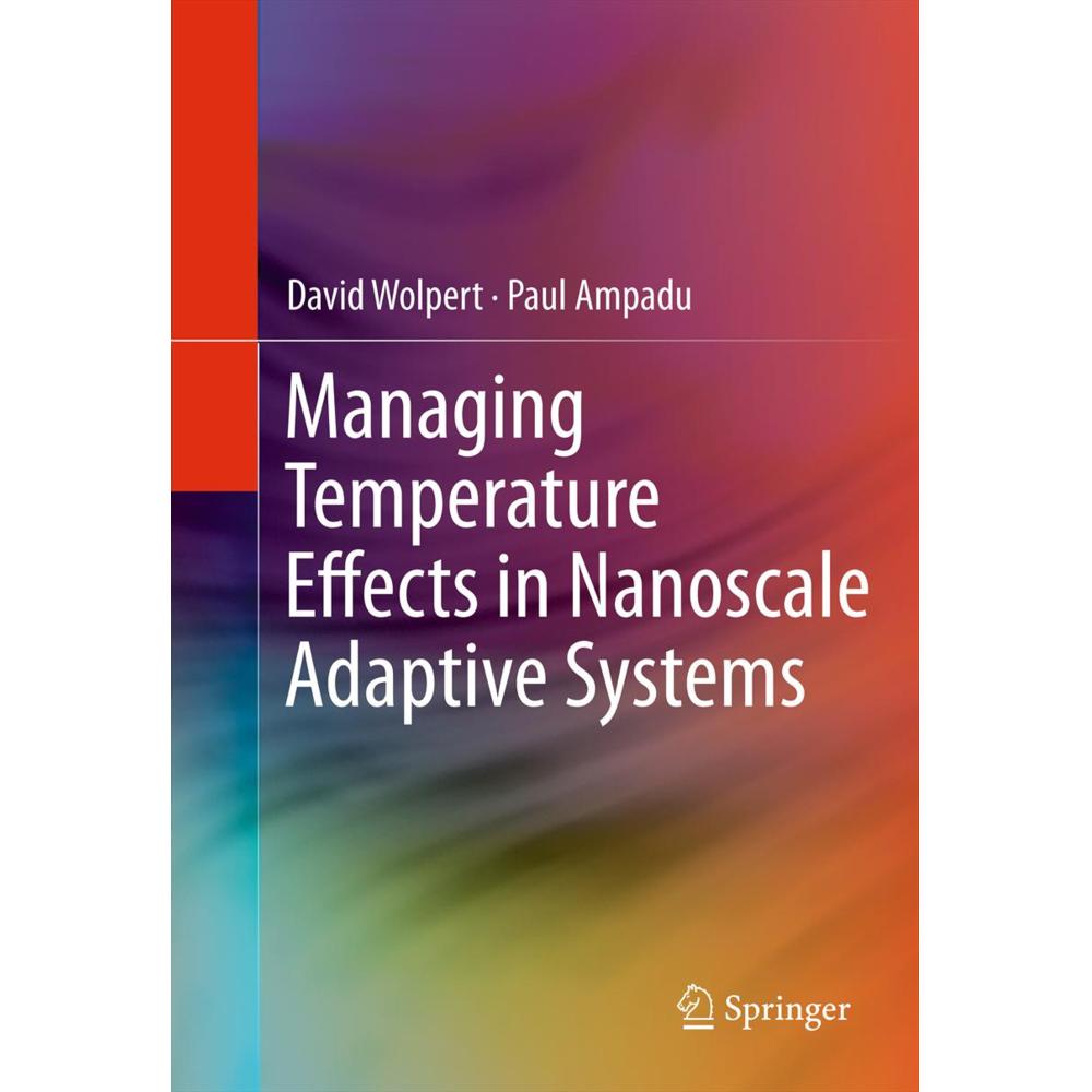 Managing Temperature Effects in Nanoscale Adaptive Systems, Fachbücher von Paul Ampadu, David Wolpert