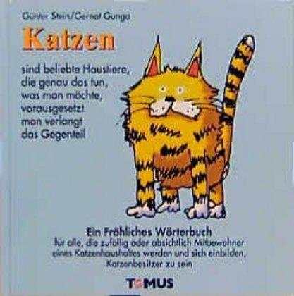 Produktbild Katzen. Ein fröhliches Wörterbuch (Deutsch, Gernot Gunga, Günter Stein, 2003)