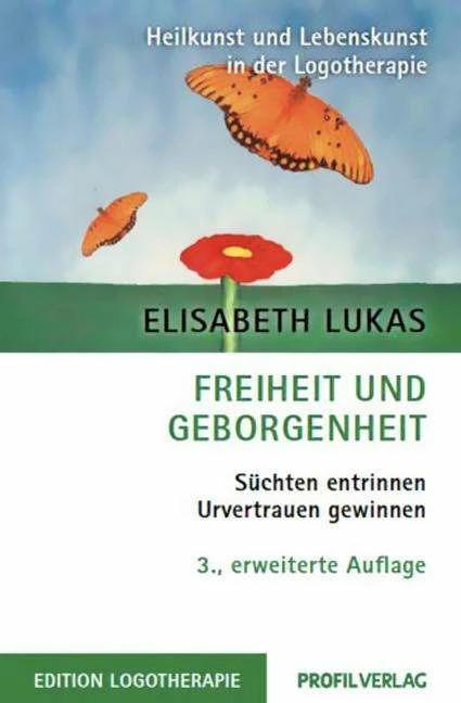 Produktbild Freiheit und Geborgenheit (Deutsch, Elisabeth Lukas, 2011)