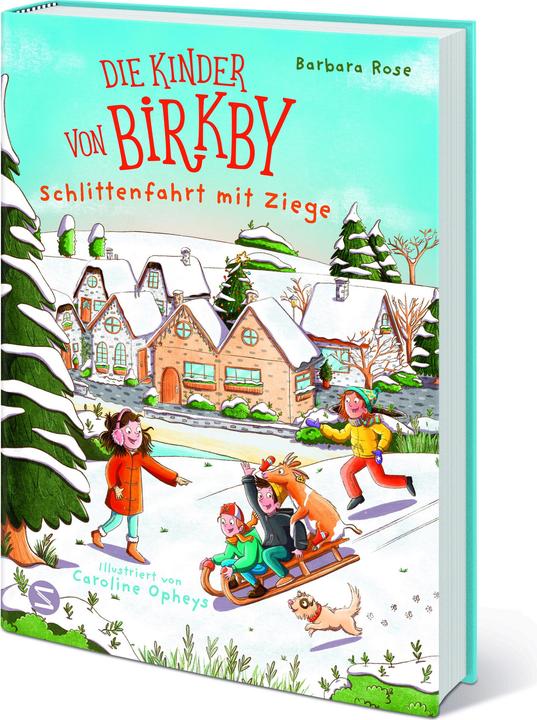 Produktbild Die Kinder von Birkby. Schlittenfahrt mit Ziege (Band 2) (Deutsch, Barbara Rose, Caroline Opheys, 2025)