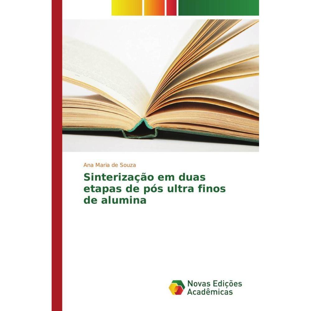 Sinterização em duas etapas de pós ultra finos de alumina, Fachbücher