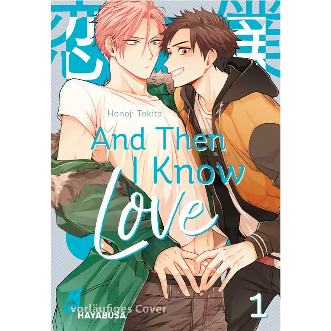 And Then I Know Love 1, Belletristik von Honoji Tokita
