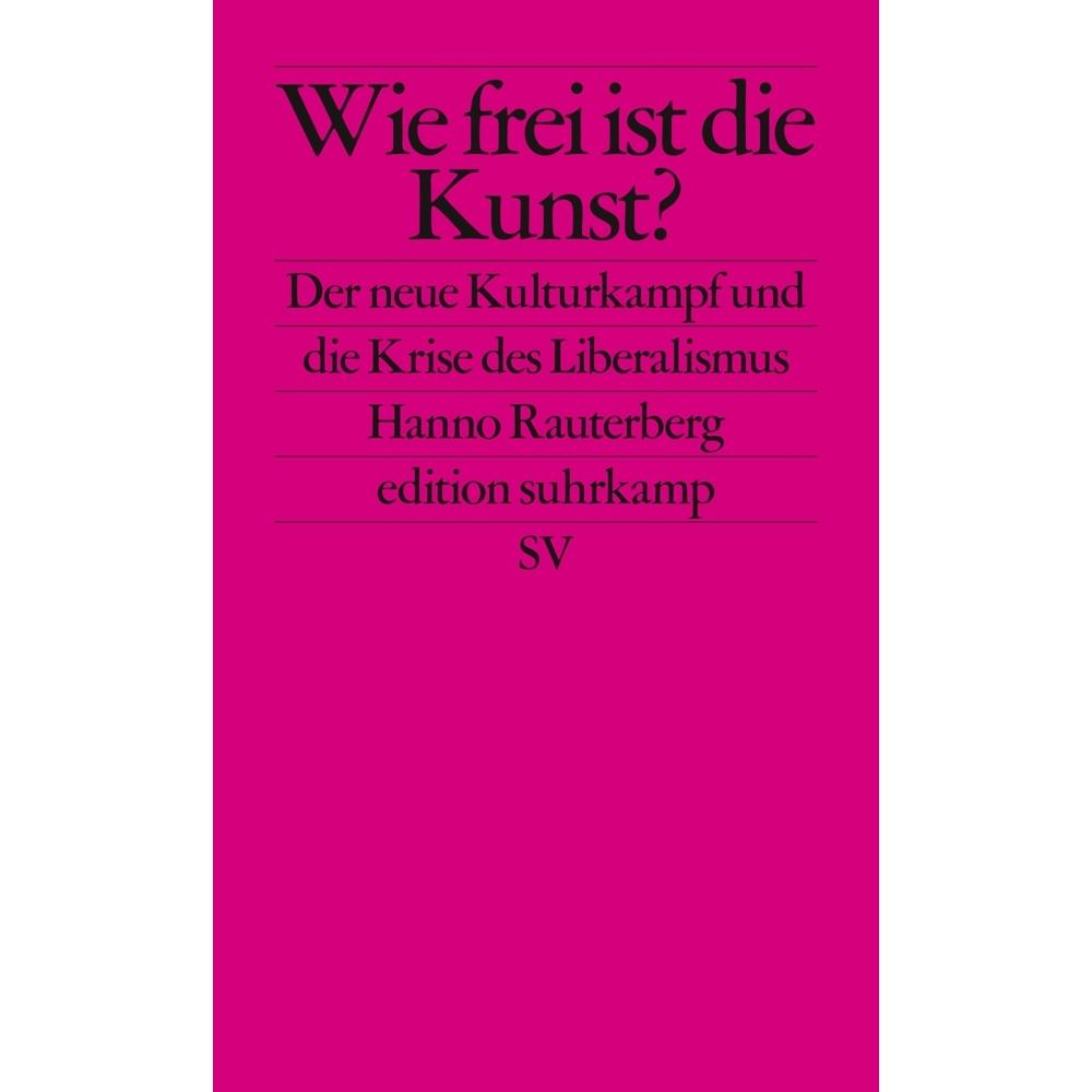 Wie frei ist die Kunst?, Sachbücher von Hanno Rauterberg