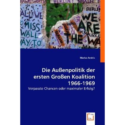 Die Aussenpolitik der ersten Grossen Koalition 1966-1969, Fachbücher