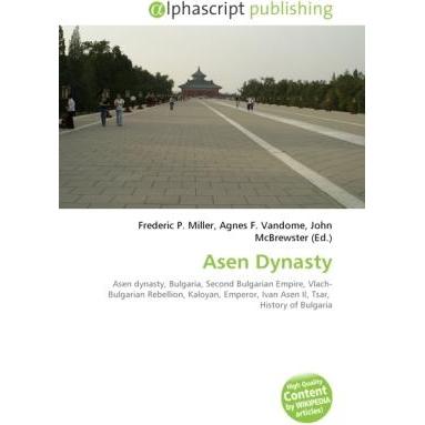 Asen Dynasty, Fachbücher von Agnes F. Vandome, Frederic P. Miller, John McBrewster