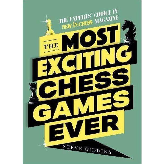 The Most Exciting Chess Games Ever: The Experts' Choice in Magazine, Ratgeber von Steve Giddins