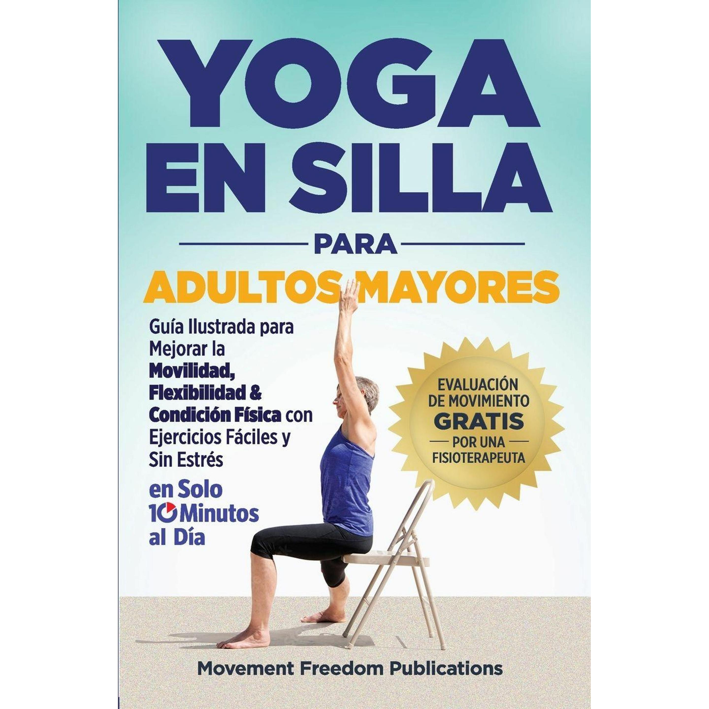 Movement Freedom Publications Yoga En Silla Para Adultos Mayores, Ratgeber Von
