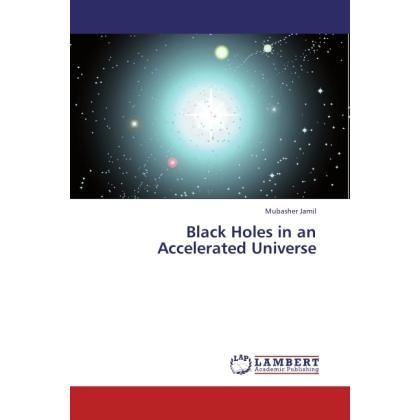 Black Holes in an Accelerated Universe, Fachbücher