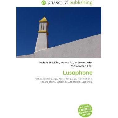 Lusophone, Fachbücher von Agnes F. Vandome, Frederic P. Miller, John McBrewster