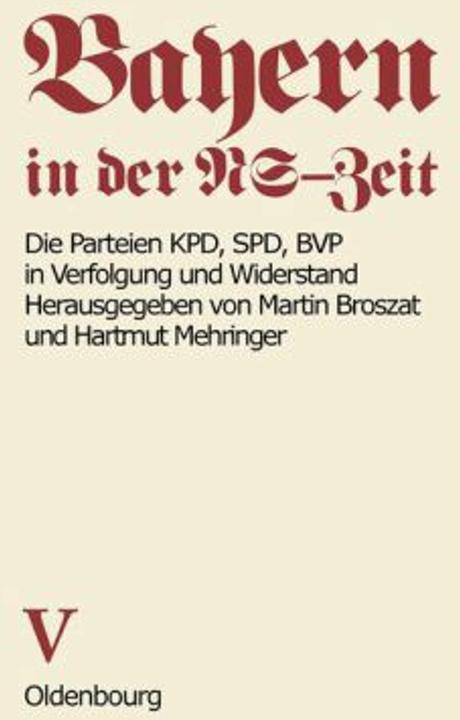Produktbild Die Parteien KPD, SPD, BVP in Verfolgung und Widerstand (Deutsch, 1983)