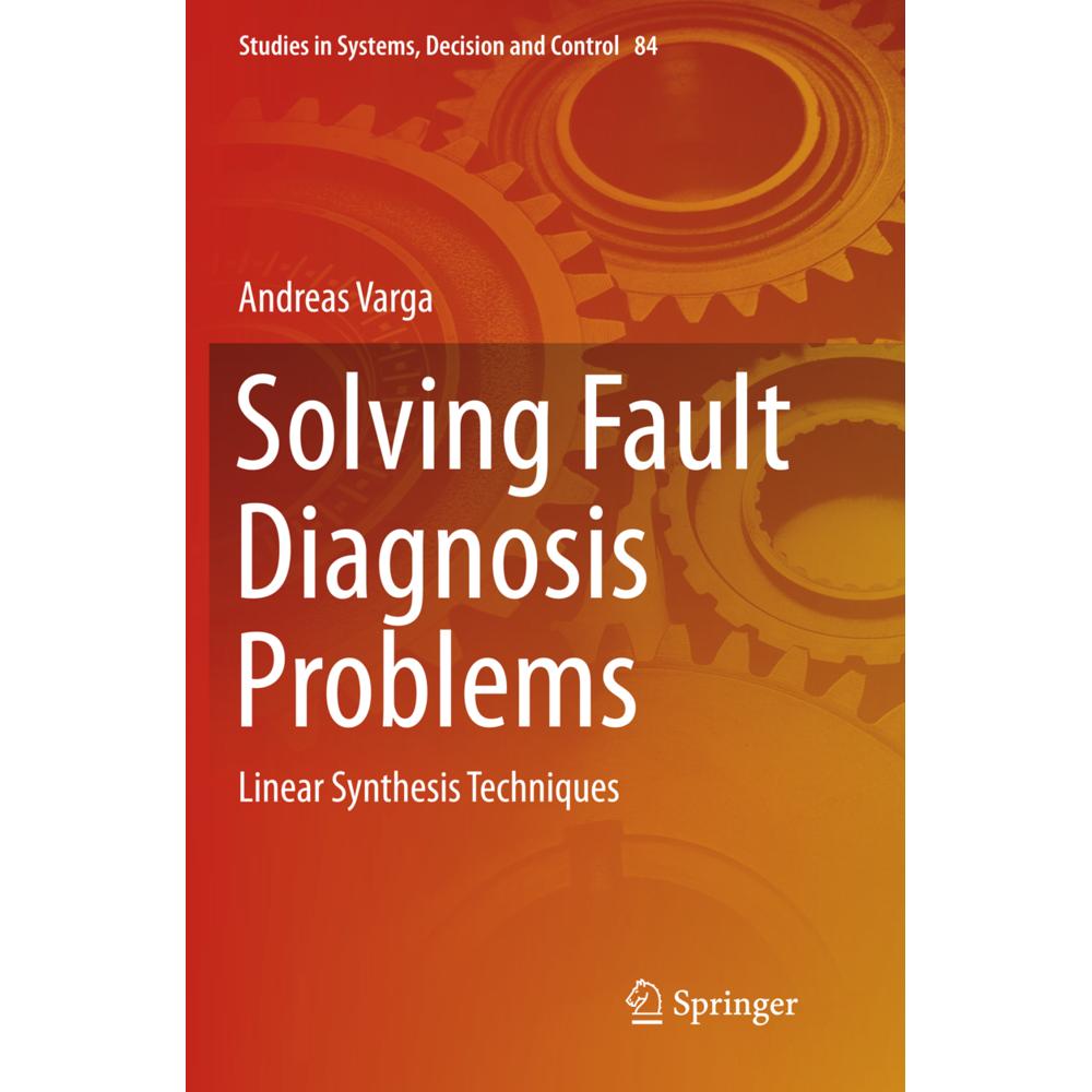 Solving Fault Diagnosis Problems, Fachbücher von Andreas Varga