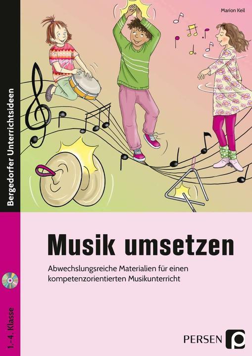 Produktbild Musik umsetzen (Deutsch, Marion Keil, 2018)
