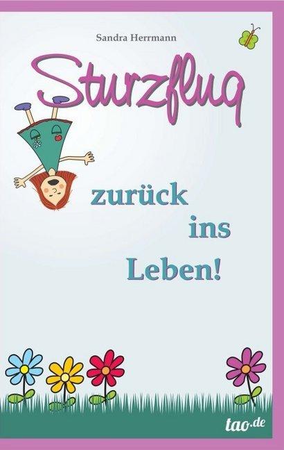 Produktbild Sturzflug zurück ins Leben (Deutsch, Sandra Herrmann, 2013)