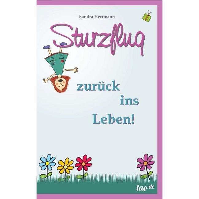 Sturzflug zurück ins Leben, Ratgeber von Sandra Herrmann