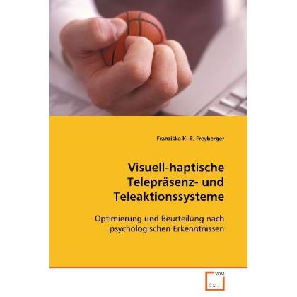 Visuell-haptische Telepräsenz- und Teleaktionssysteme, Fachbücher