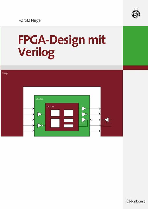 Produktbild FPGA-Design mit Verilog (Deutsch, Harald Flügel, 2010)