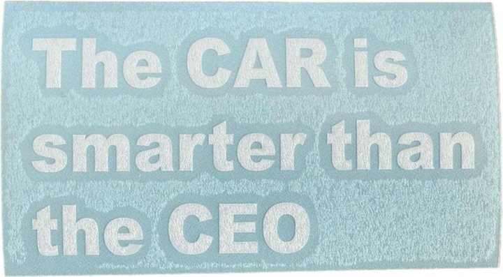 Vds Tesla Autoaufkleber "The car is smarter than the CEO"