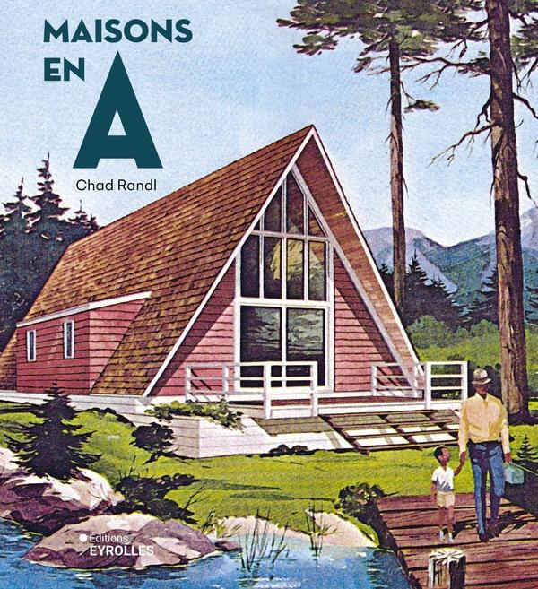 Image du produit Eyrolles Maisons en a (Français, Randl Chad, 2024)