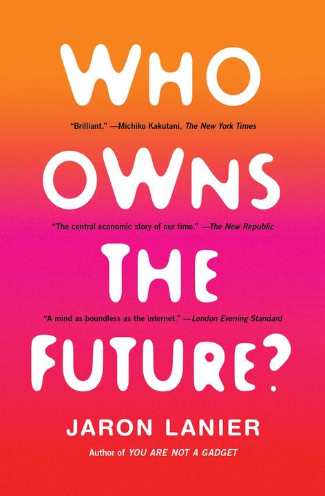 Produktbild Who Owns the Future? (Englisch, Jaron Lanier, 2014)