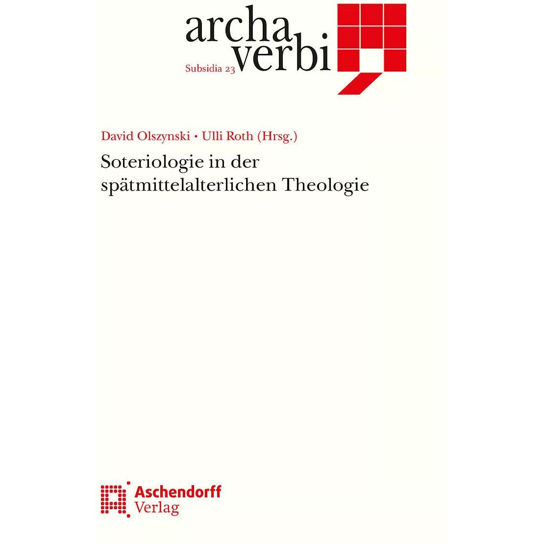 Soteriologie im Mittelalter, Sachbücher von David Olsynski, Ulli Roth