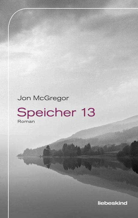 Produktbild Speicher 13 (Deutsch, Jon McGregor, 2018)