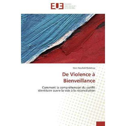 De Violence à Bienveillance, Fachbücher von Vern Neufeld Redekop