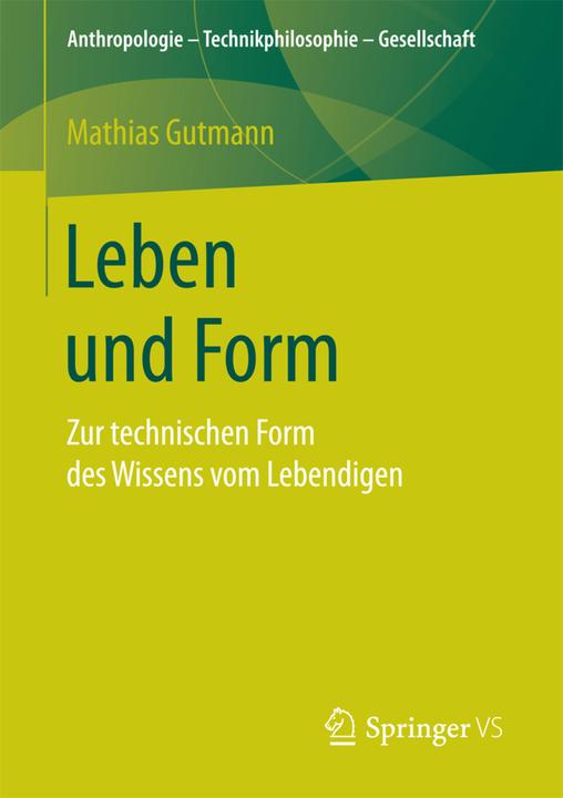 Produktbild Leben und Form (Deutsch, Mathias Gutmann, 2017)