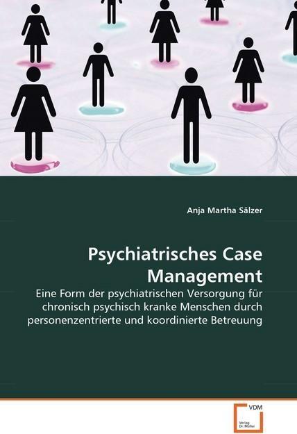 Produktbild Psychiatrisches Case Management (Deutsch, Anja Martha Sälzer, 2008)