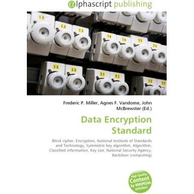 Data Encryption Standard, Fachbücher von Agnes F. Vandome, Frederic P. Miller, John McBrewster