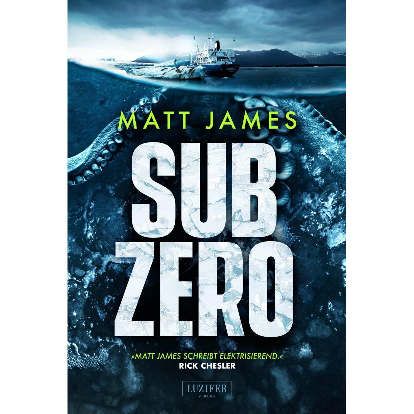 Sub Zero, Belletristik von Matt James, Tina Lohse