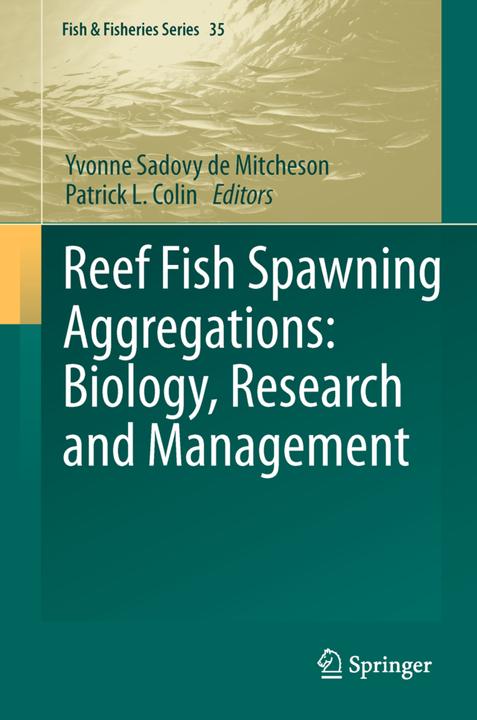 Produktbild Reef Fish Spawning Aggregations: Biology, Research and Management (Patrick L. Colin, Yvonne Sadovy de Mitcheson, 2014)