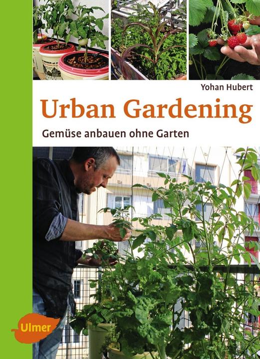 Produktbild Urban Gardening (Deutsch, Yohan Hubert, 2016)