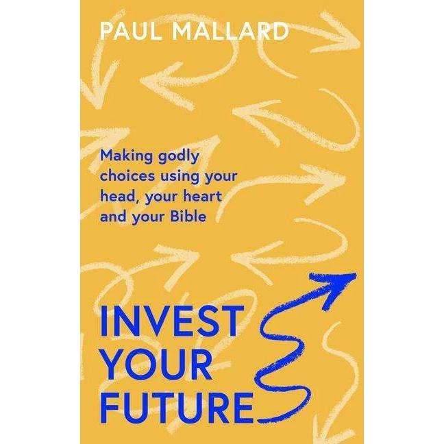 Mallard:Invest Your Future, Fachbücher von Paul Mallard