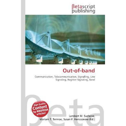 Thumbnail - Out-of-band, Fachbücher von Miriam T. Timpledon, Lambert M. Surhone, Susan F. Marseken