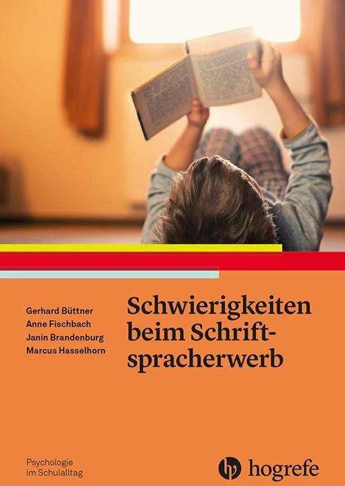 Produktbild Schwierigkeiten beim Schriftspracherwerb (Deutsch, Anne Fischbach, Gerhard Büttner, Janin Brandenburg, Marcus Hasselhorn, 2023)
