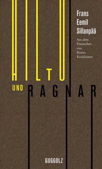 Produktbild Hiltu und Ragnar (Deutsch, Frans Eemil Sillanpää, Reetta Karjalainen, 2015)