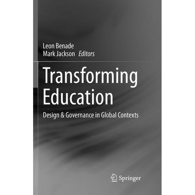 Transforming Education, Fachbücher von Leon Benade, Mark Jackson