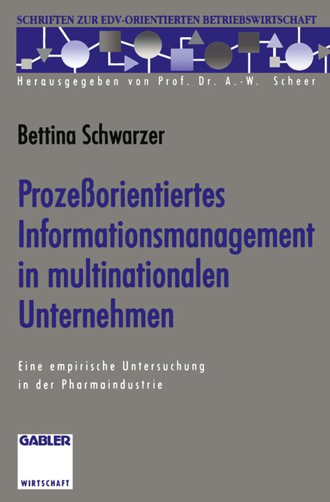 Produktbild Prozessorientiertes Informationsmanagement in multinationalen Unternehmen (Deutsch, Bettina Schwarzer, 2013)