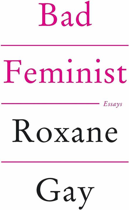 Produktbild Bad Feminist (Englisch, Roxane Gay)