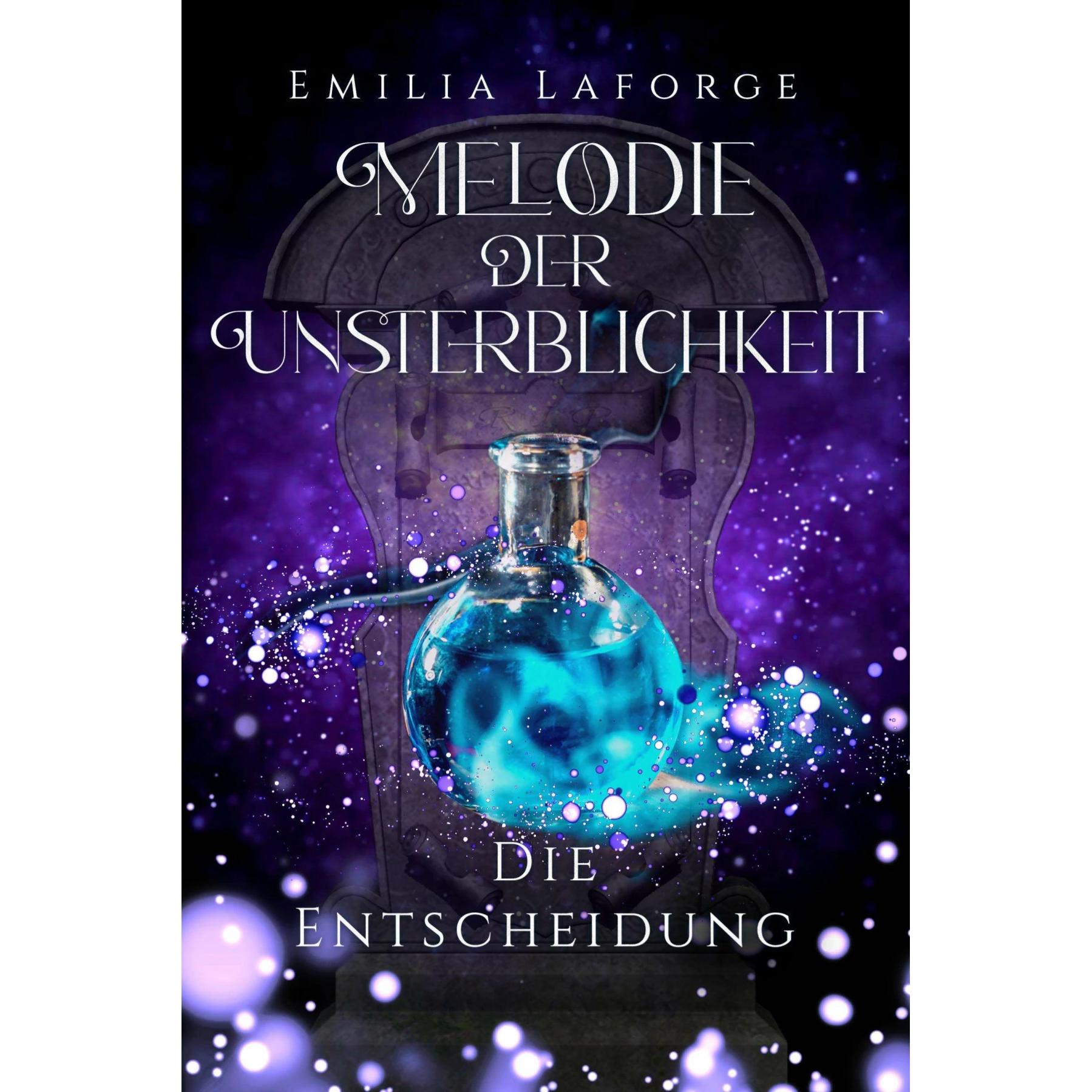 Melodie der Unsterblichkeit, Belletristik von Emilia Laforge