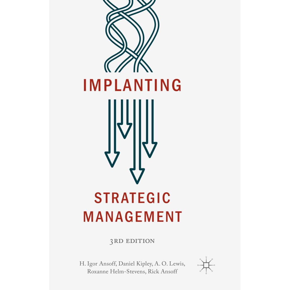 Implanting Strategic Management, Fachbücher von H. Igor Ansoff, A. O. Lewis, Roxanne Helm-Stevens, Rick Ansoff, Daniel K...