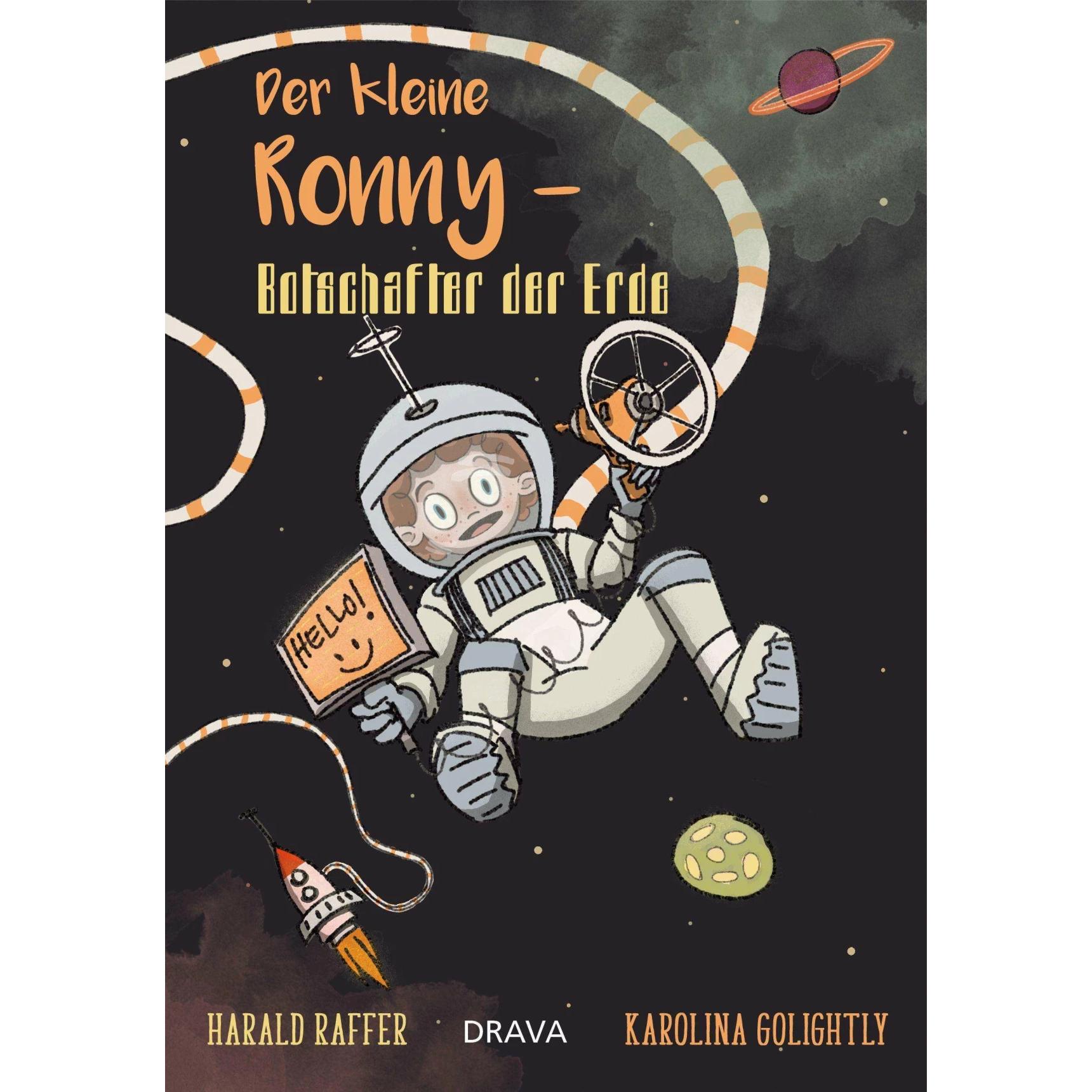 Der kleine Ronny - Botschafter der Erde, Kinderbücher von Harald Raffer, Karolina Golightly
