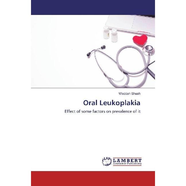 Oral Leukoplakia, Fachbücher von Waddah Shash