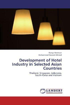 Produktbild Development of Hotel Industry in Selected Asian Countries (Kanya Hemman, Mohammad Naveed Ahmed, 2012)