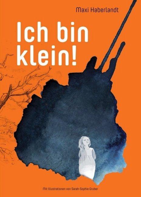 Produktbild Ich bin klein! (Deutsch, Maxi Leonore Haberlandt, 2017)