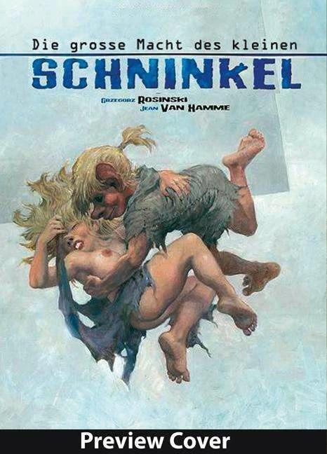 Produktbild Die Grosse Macht des kleinen Schninkel (Deutsch, Grzegorz Rosinski, Jean Van Hamme, 2015)