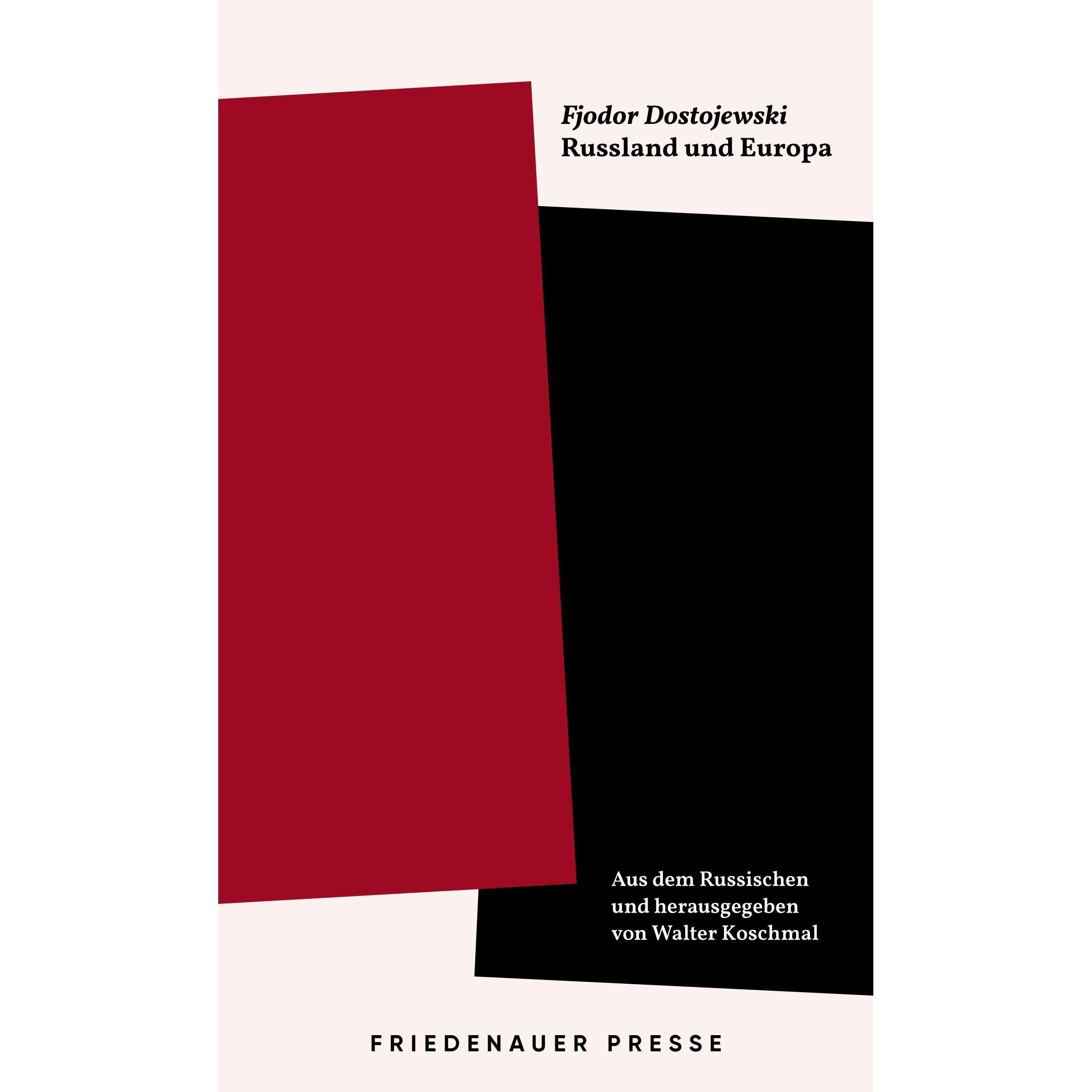 Russland und Europa, Belletristik von Fjodor M. Dostojewski