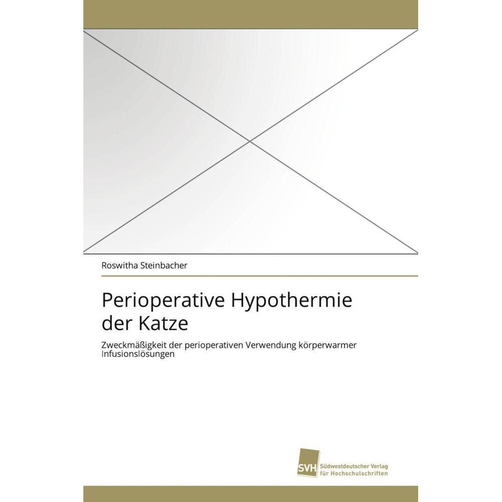 Perioperative Hypothermie der Katze, Fachbücher von Roswitha Steinbacher