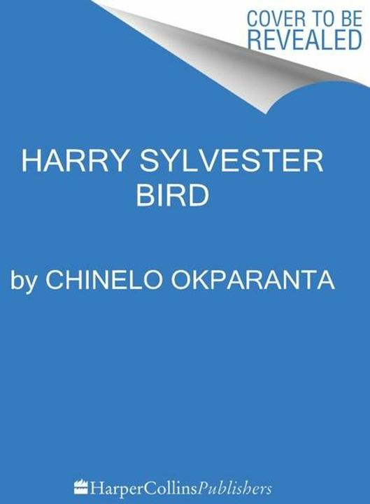 Actual product image Harry Sylvester Bird (English, Chinelo Okparanta, 2023)